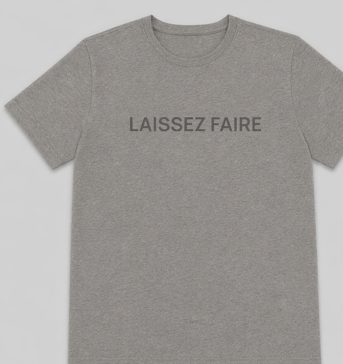 Camiseta Gris “LAISSEZ FAIRE”